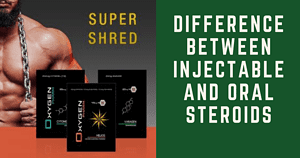 Difference Between Injectable and Oral Steroids